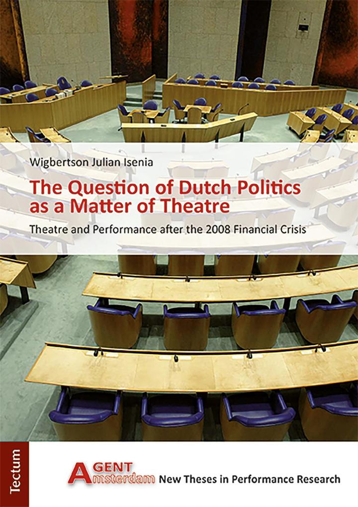The Question of Dutch Politics as a Matter of Theatre