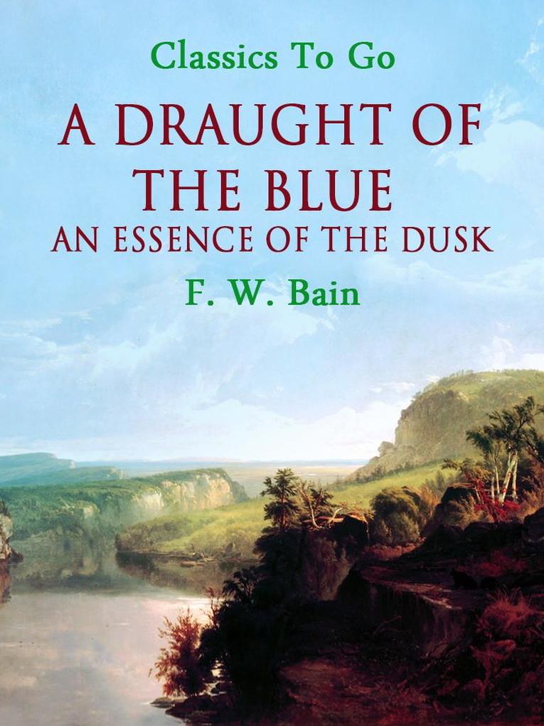 A Draught of the Blue - An Essence of the Dusk