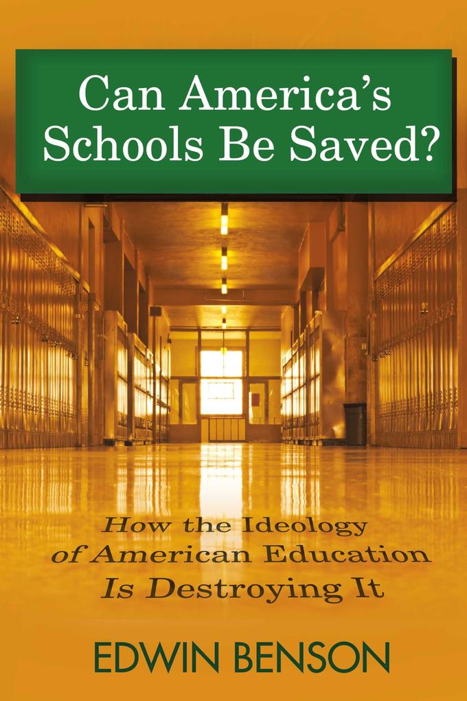 Can America‘s Schools Be Saved