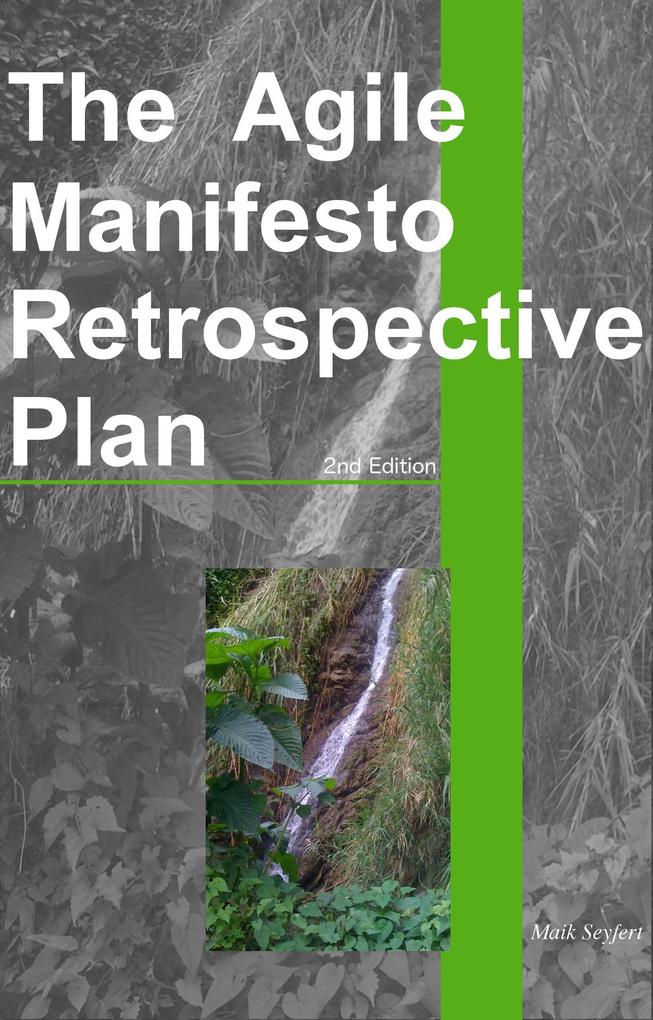 The Agile Manifesto Retrospective Plan (Agile Software Development #3)