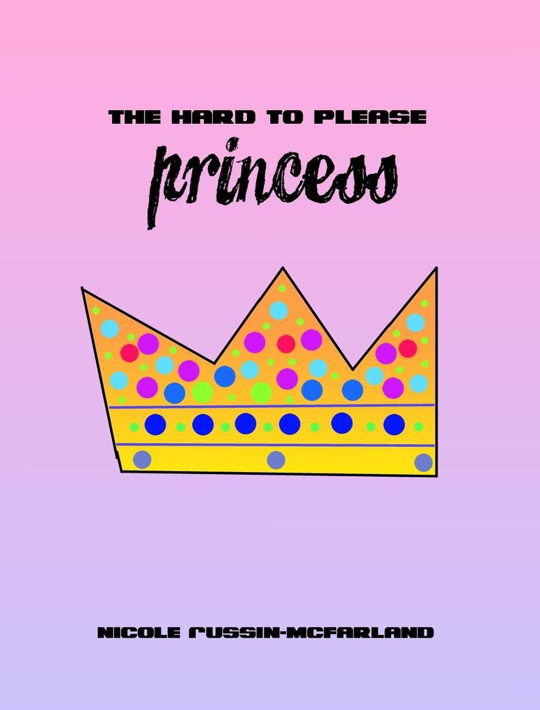 The Hard to Please Princess