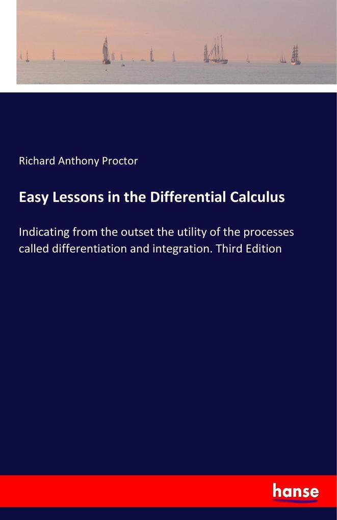 Easy Lessons in the Differential Calculus