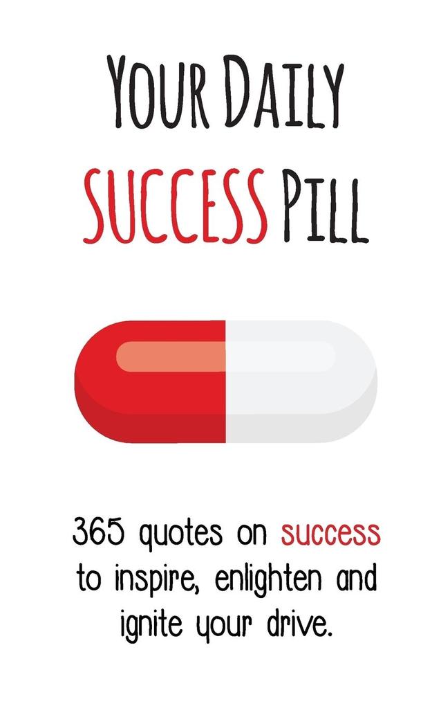 Your Daily Success Pill