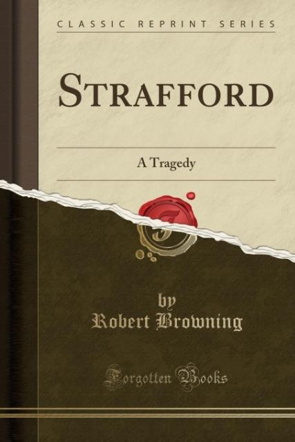 Strafford als Taschenbuch von Robert Browning