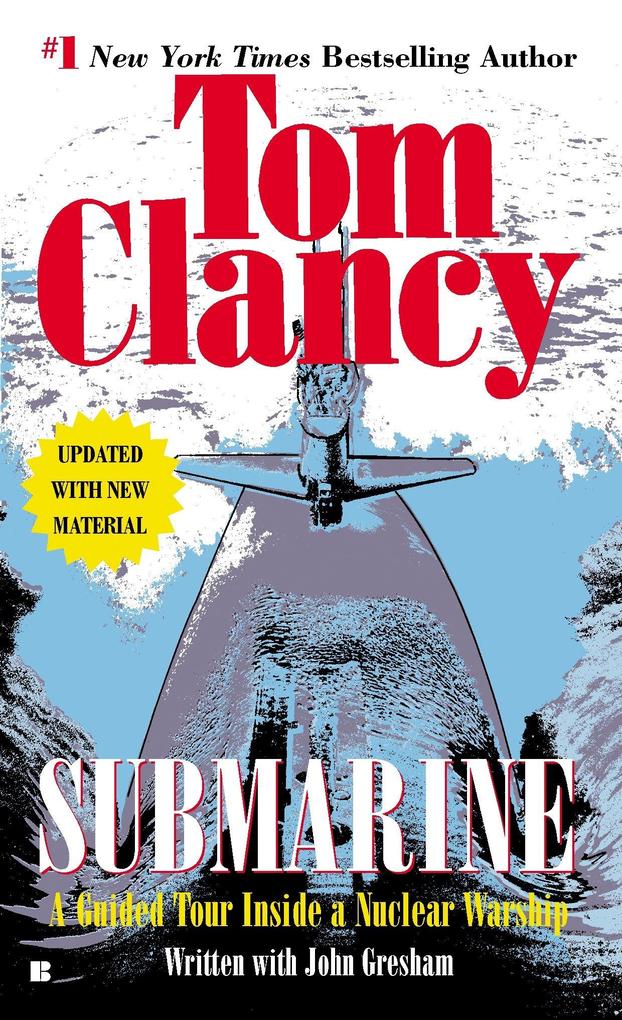 Submarine: A Guided Tour Inside a Nuclear Warship - Tom Clancy/ John Gresham