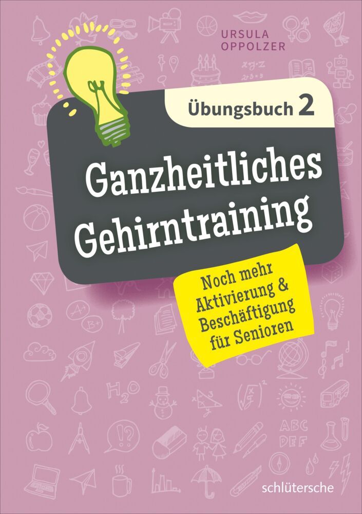 Ganzheitliches Gehirntraining Übungsbuch.Bd.2