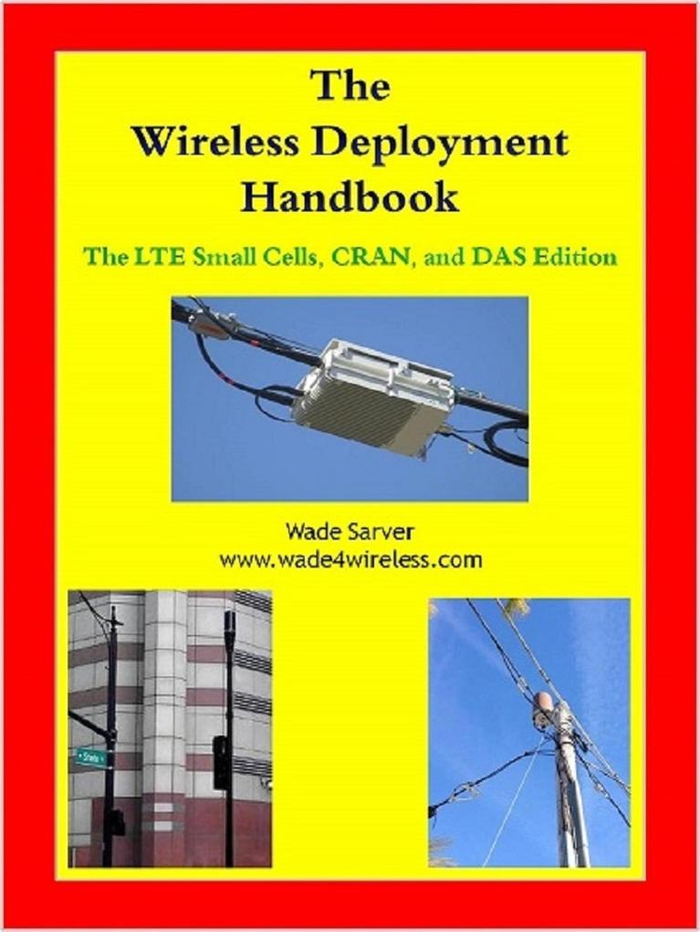 The Wireless Deployment Handbook for LTE CRAN and DAS