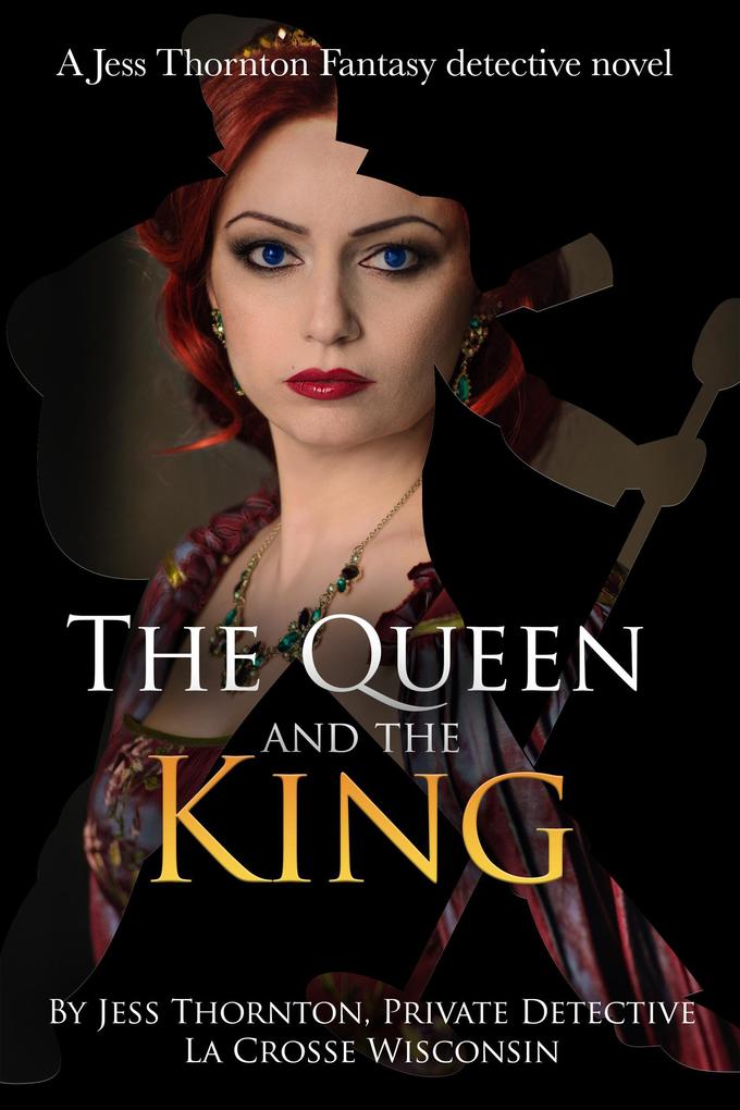 The Queen and the King (Jess Thornton Detective #2)
