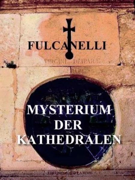 Edition Oriflamme Mysterium Der Kathedralen