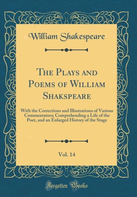 The Plays and Poems of William Shakspeare, Vol. 14 als Buch von William Shakespeare - William Shakespeare