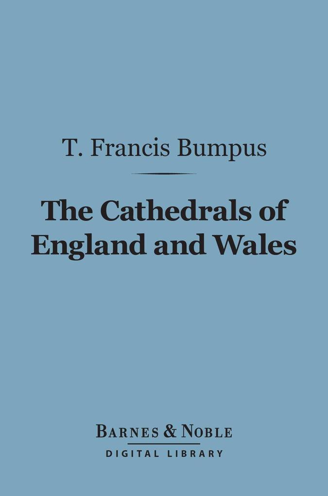 The Cathedrals of England and Wales (Barnes & Noble Digital Library)