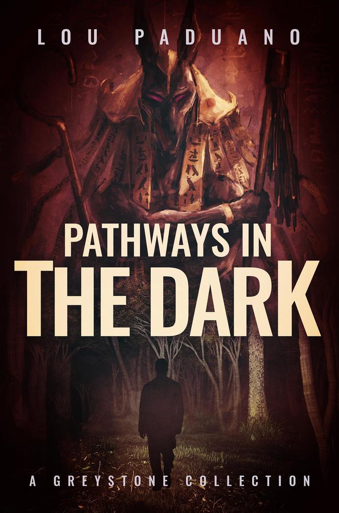 Pathways in the Dark - A Greystone Collection