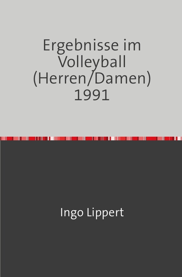 Sportstatistik / Ergebnisse im Volleyball (Herren/Damen) 1991
