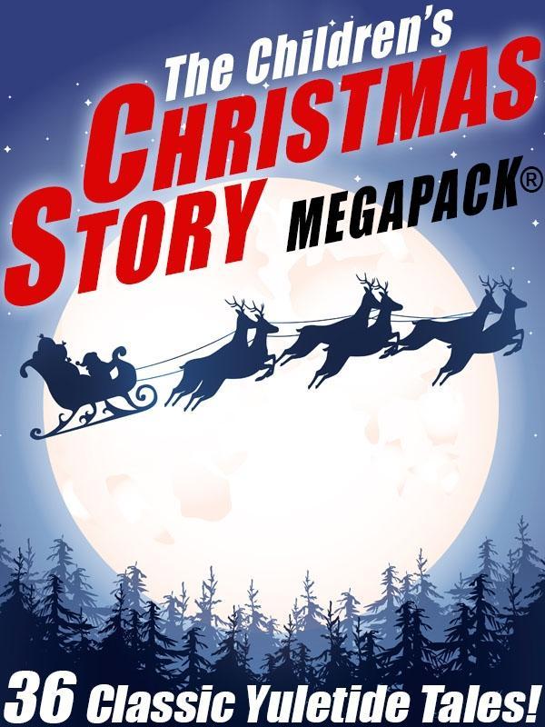 The Children‘s Christmas Story MEGAPACK®