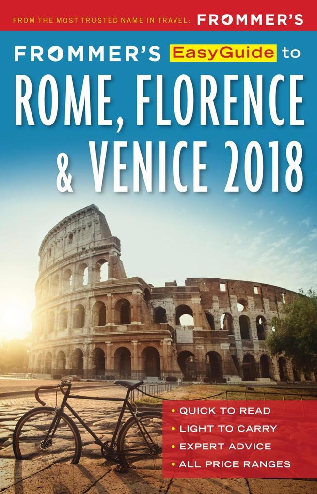 Frommer's EasyGuide to Rome Florence and Venice 2018