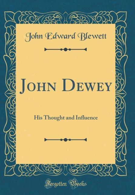 John Dewey als Buch von John Edward Blewett - John Edward Blewett