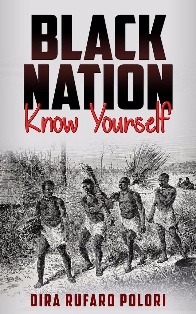 Black Nation Know Yourself