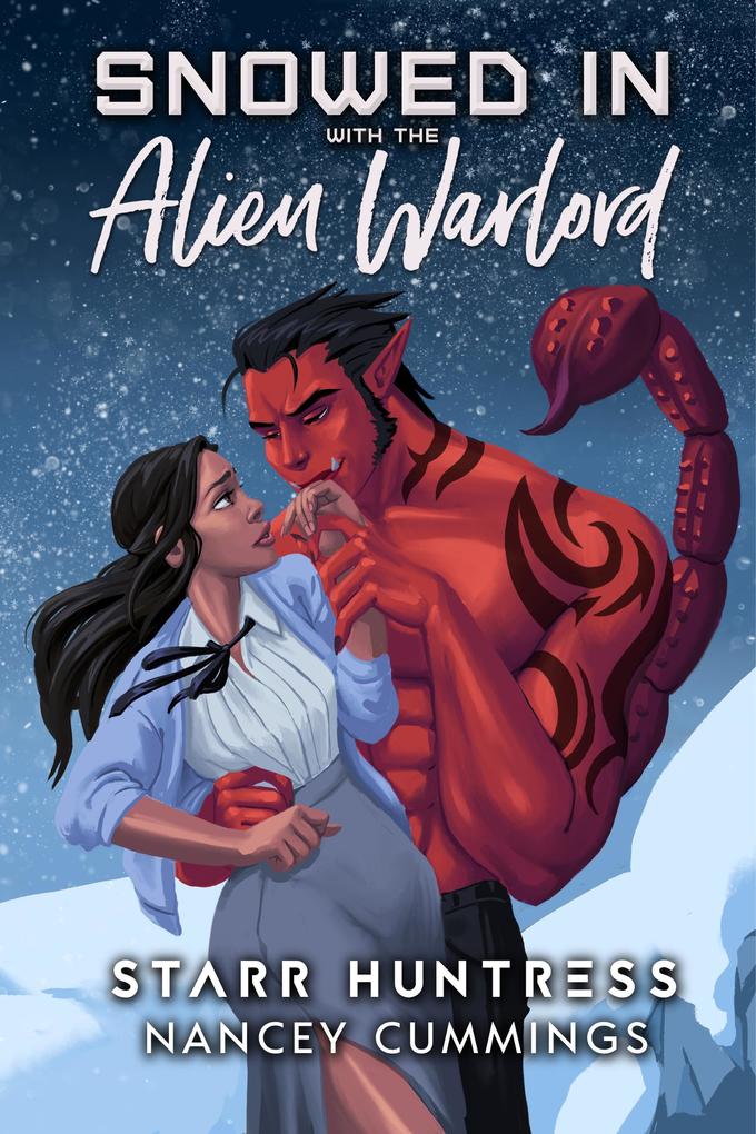 Snowed in with the Alien Warlord (Warlord Brides Index #1)