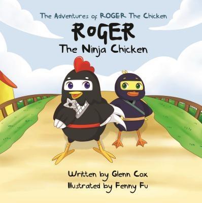 The Adventures of Roger the Chicken
