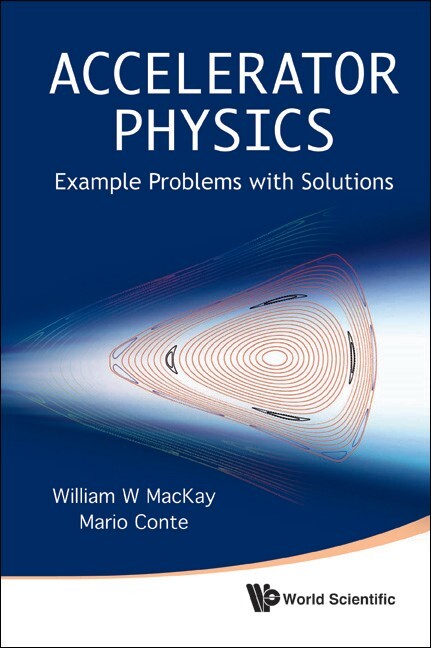 Accelerator Physics als eBook Download von William W MacKay, Mario Conte;;; - William W MacKay, Mario Conte;;;