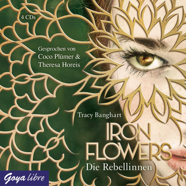 Iron Flowers - Die Rebellinnen 4 Audio-CDs