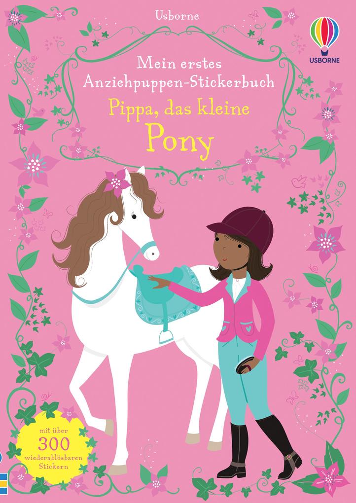 Mein erstes Anziehpuppen-Stickerbuch: Pippa das kleine Pony