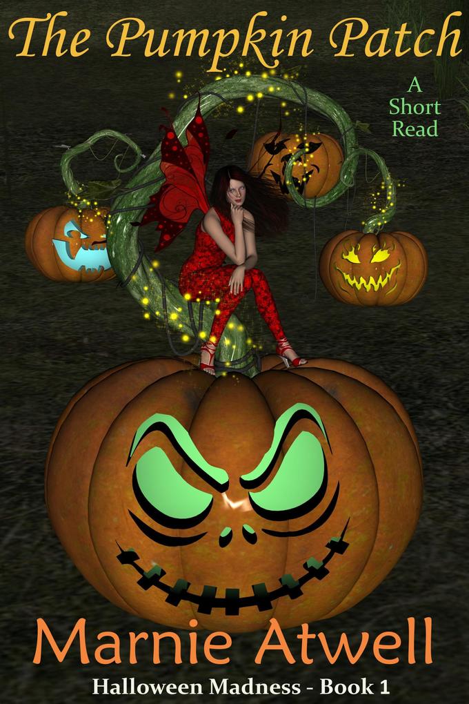 The Pumpkin Patch (Halloween Madness #1)