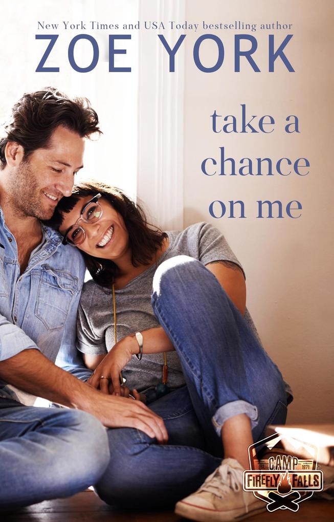 Take a Chance on Me (SEALs at Camp Firefly Falls #2)