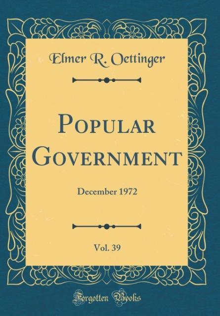 Popular Government, Vol. 39 als Buch von Elmer R. Oettinger - Elmer R. Oettinger