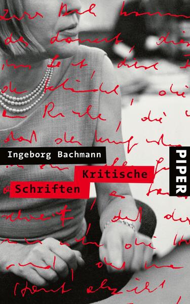 Kritische Schriften - Ingeborg Bachmann