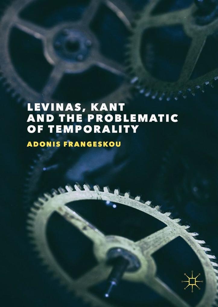 Levinas Kant and the Problematic of Temporality