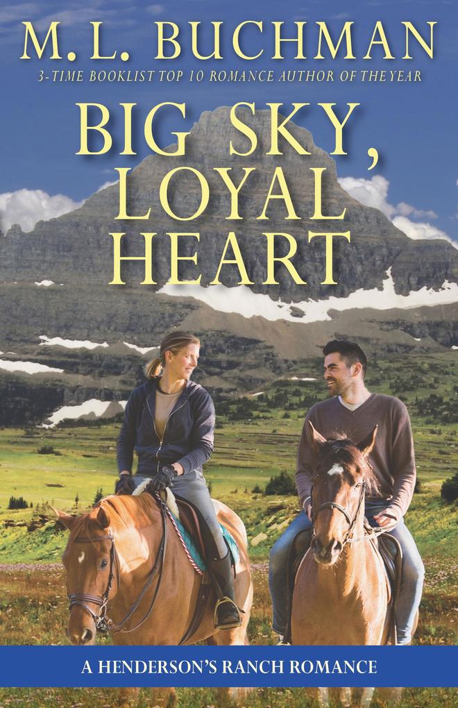 Big Sky Loyal Heart: A Big Sky Montana Romance (Henderson‘s Ranch #2)