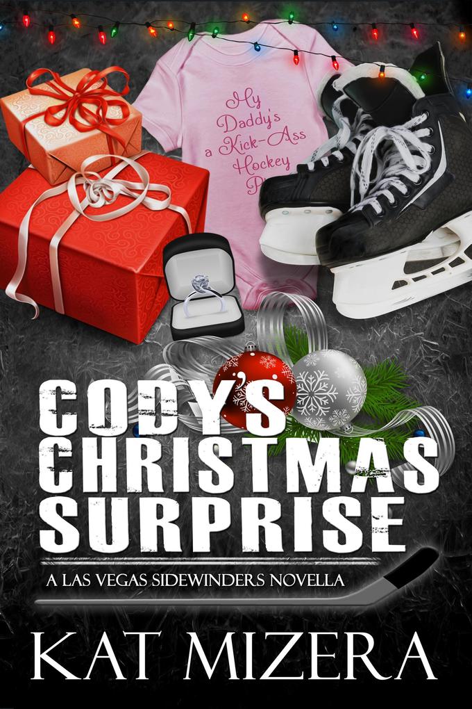 Cody‘s Christmas Surprise (Las Vegas Sidewinders Book 2)
