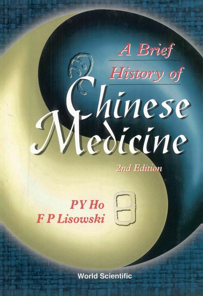 A Brief History of Chinese Medicine and Its Influence als eBook Download von P Y Ho, F P Lisowski;;;