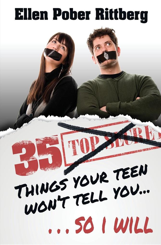 35 Things Your Teen Won´t Tell You, So I Will als eBook Download von Ellen Pober Rittberg - Ellen Pober Rittberg