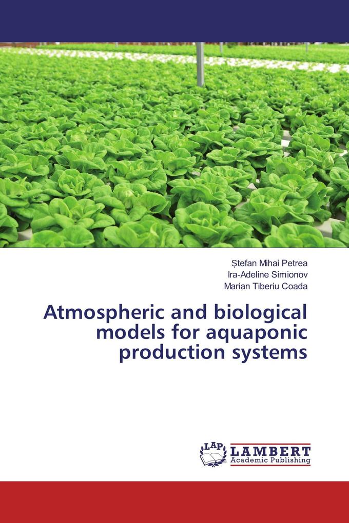 Atmospheric and biological models for aquaponic production systems