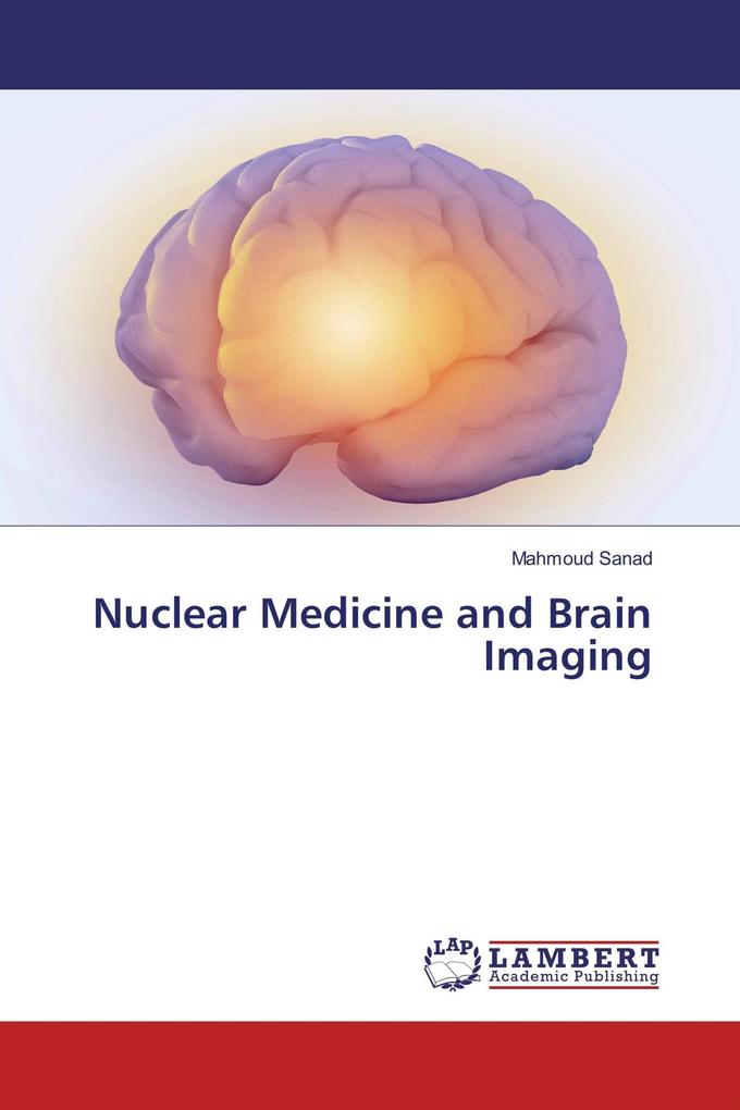 Nuclear Medicine and Brain Imaging