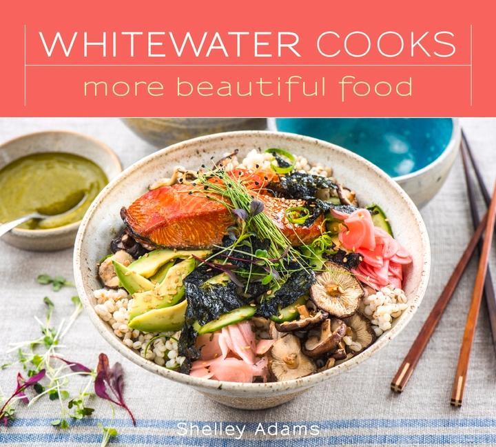 Whitewater Cooks More Beautiful Food: Volume 5