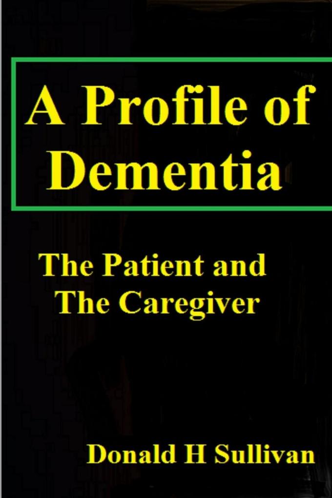 A Profile of Dementia