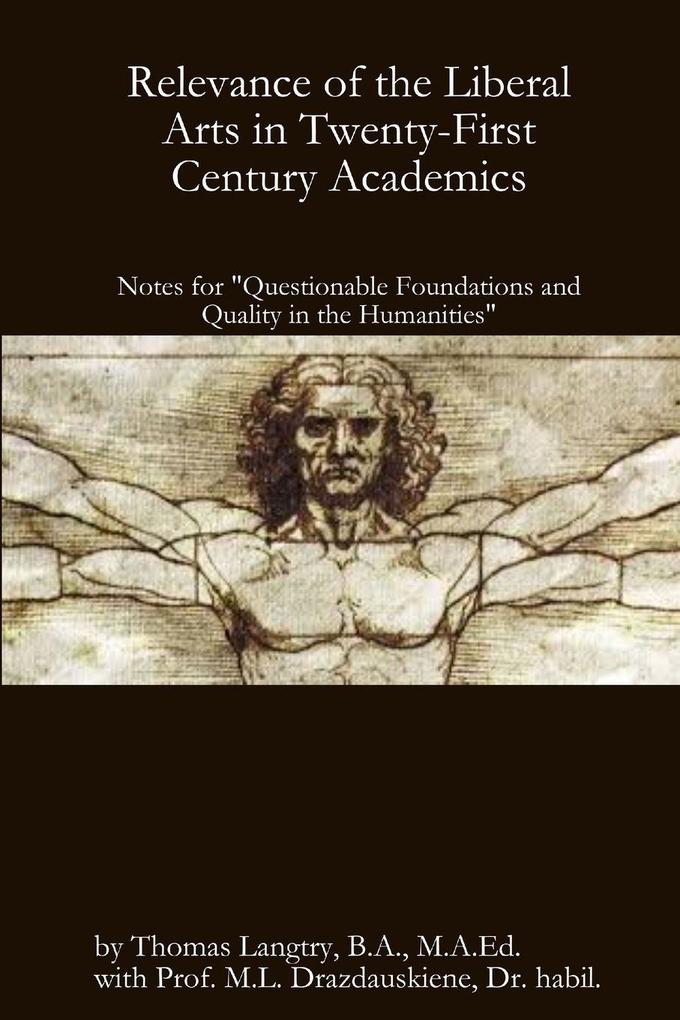 Relevance of the Liberal Arts in Twenty-First Century Academics