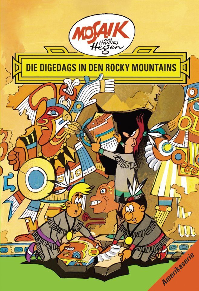 Die Digedags Amerikaserie 05.Die Digedags in den Rocky Mountains