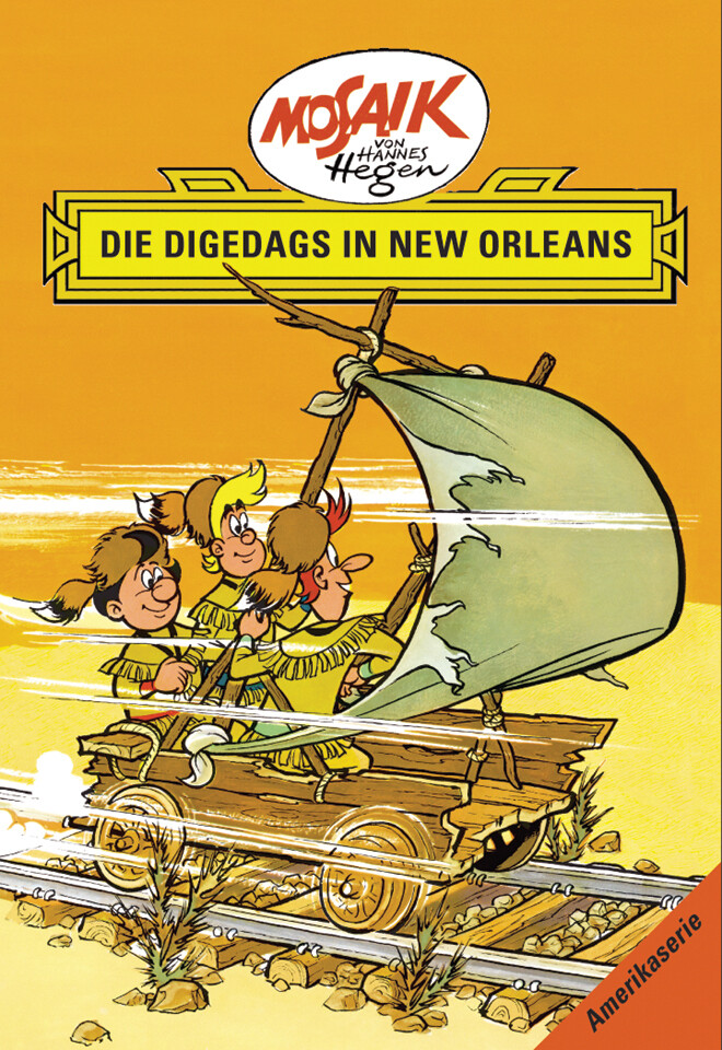 Die Digedags Amerikaserie 07. Die Digedags in New Orleans