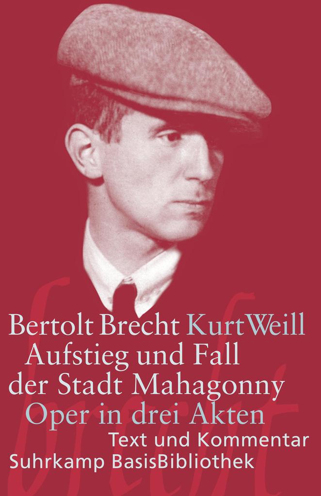 Aufstieg und Fall der Stadt Mahagonny - Bertolt Brecht/ Kurt Weill