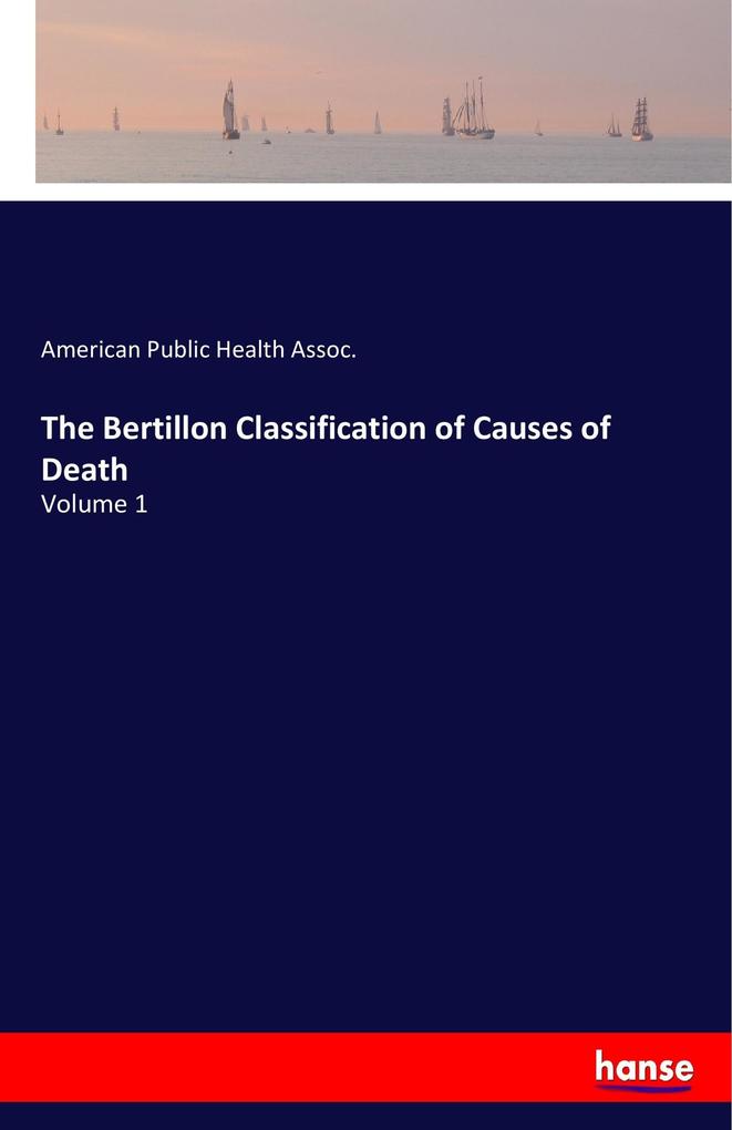 The Bertillon Classification of Causes of Death