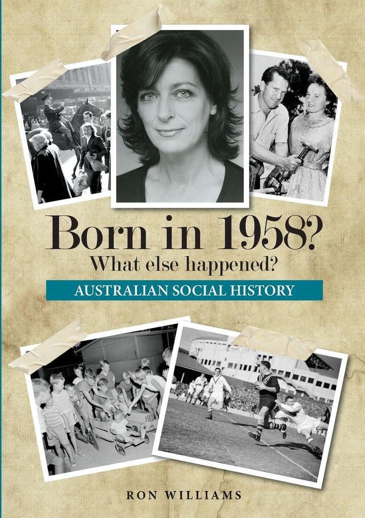 Born in 1958? What else happened?