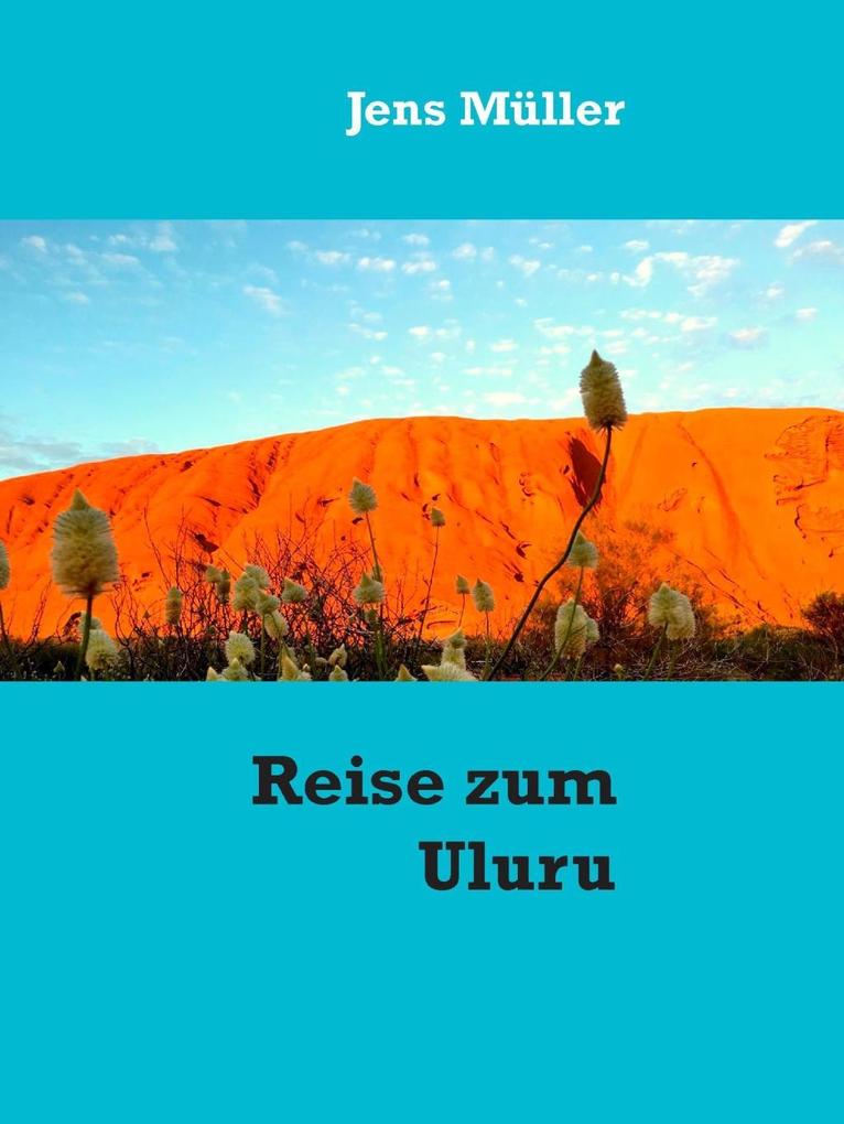 Reise zum Uluru