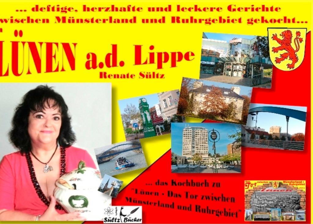 Kochbuch - Lünen ... Deftige herzhafte und leckere Gerichte zwischen Münsterland und Ruhrgebiet gekocht