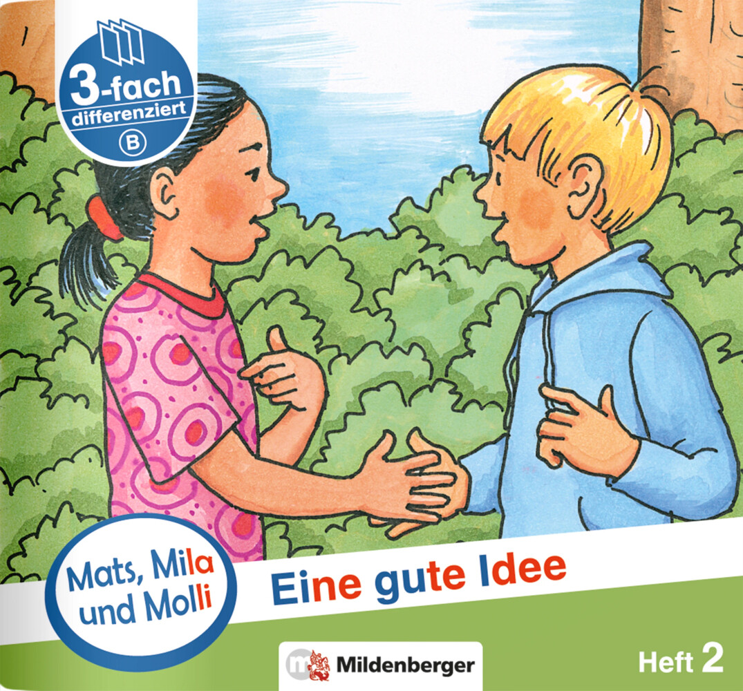 Mats Mila und Molly - Eine gute Idee - Schwierigkeitsstufe B. H.2