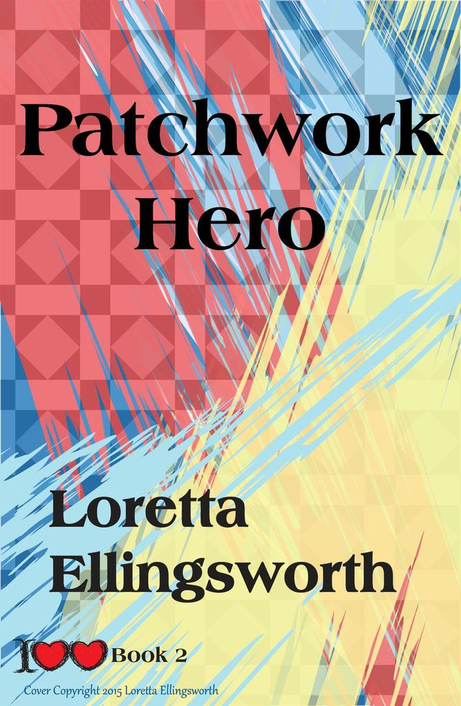 Patchwork Hero ( Love #2)