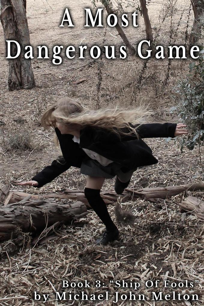A Most Dangerous Game Book 3 (A Most Dangerous Game #3)